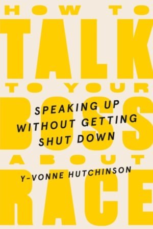How to Talk to Your Boss About Race
