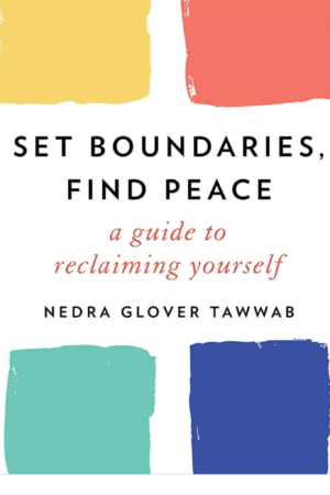 Set Boundaries, Find Peace