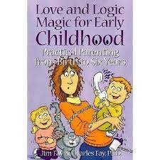 Love and Logic Magic for Early Childhood