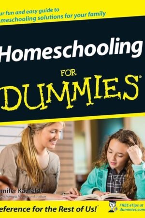 Homeschooling For Dummies