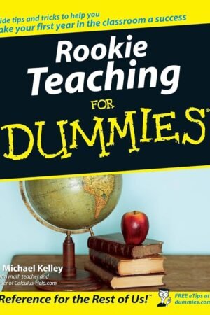 Rookie Teaching For Dummies