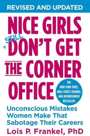 Nice Girls Don't Get the Corner Office