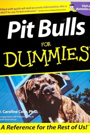 Pit Bulls For Dummies