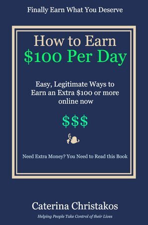 How to Earn a Hundred Dollars a Day