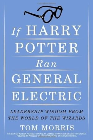 If Harry Potter Ran General Electric