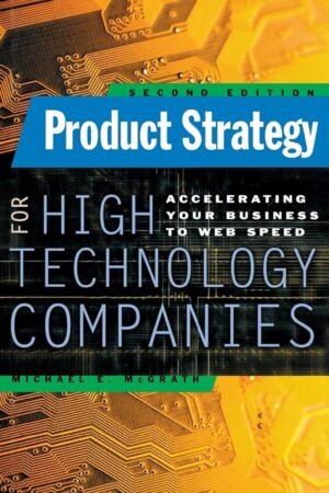 Product Strategy for High Technology Companies