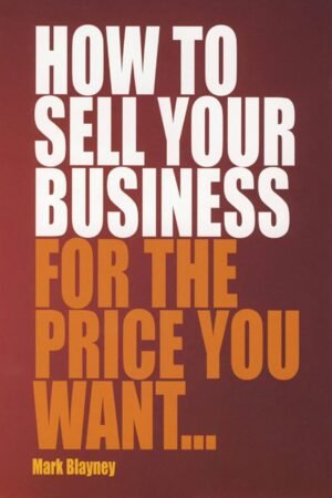 How to sell your business for the price you want