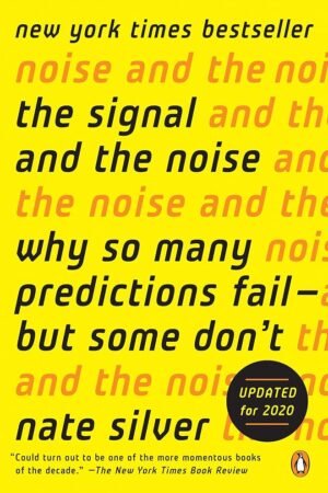 The Signal and the Noise