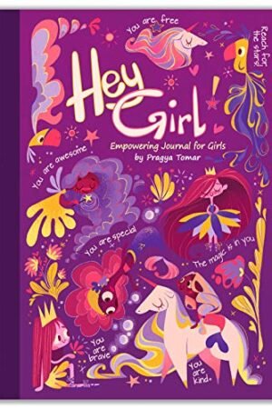 Hey Girl! Empowering Journal for Girls