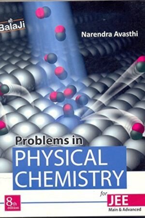 Problems in physical chemistry for JEE Main & Advanced