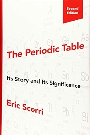 The Periodic Table - Its Story And Its Significance 2 ed.