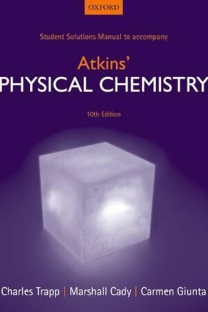 Student solutions manual to accompany Atkins’ physical chemistry, 10th edition