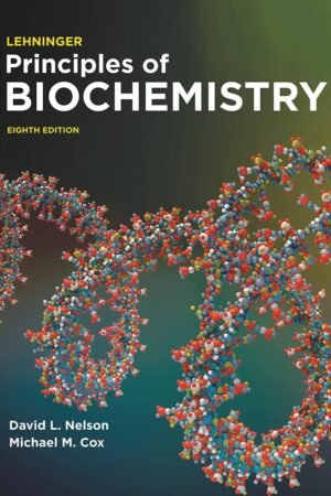 Lehninger Principles of Biochemistry 8th edition
