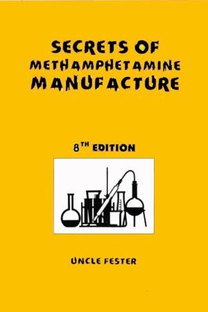 Secrets of Methamphetamine Manufacture 8th Edition