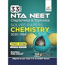 33 Years NEET Chapterwise & Topicwise Solved Papers CHEMISTRY (2020 - 1988) 15th Edition