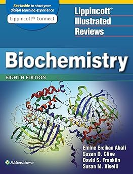 Biochemistry, 8th ed: Lippincott® Illustrated Reviews