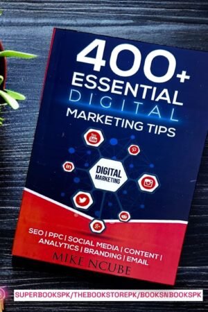 400+ Essential Digital Marketing Tips for Your Business