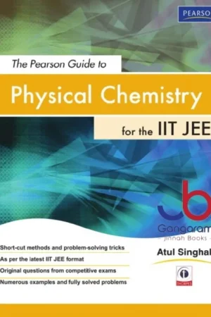 The Pearson Guide to Physical Chemistry for the IIT JEE