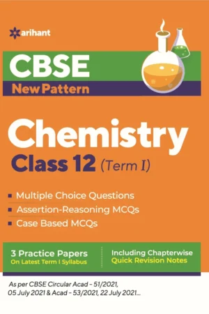 CBSE New Pattern Chemistry Class 12 for 2021-22 Exam (MCQs based book for Term 1)