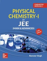 Mark as downloadedDownloaded Chemistry Module I Physical Chemistry I for IIT JEE main and advanced Ranveer Singh McGraw Hill Education
