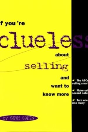 If You're Clueless About Selling and Want to Know More