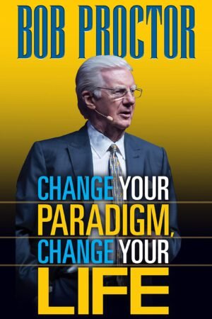 Change Your Paradigm, Change Your Life