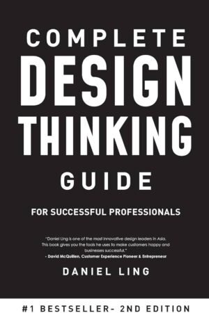 Complete design thinking guide for successful professionals