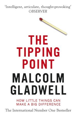 The Tipping Point: How Little Things Can Make a Big Difference