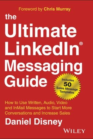 The Ultimate LinkedIn Messaging Guide