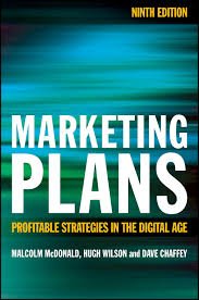 Marketing Plans : Profitable Strategies in the Digital Age, Nineth Edition