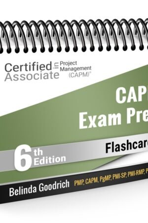 CAPM Exam Prep Flashcards (PMBOK Guide, 6th Edition)