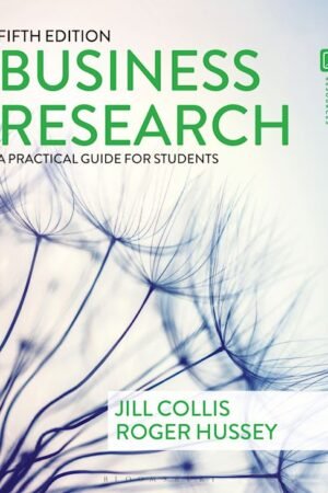Business Research: A Practical Guide for Students, 5th Edition