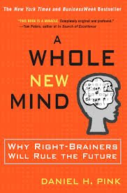 A Whole New Mind - Moving from the Information Age to the Conceptual Age