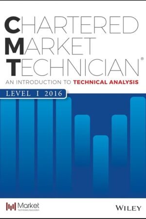 CMT Level I 2016 - An Introduction to Technical Analysis