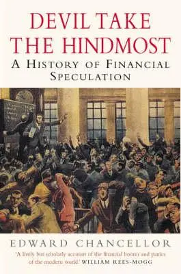 Devil Take the Hindmost - A History of Financial Speculation (2000)