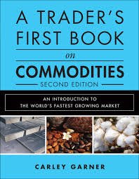 A Trader's First Book on Commodities: An Introduction to the World's Fastest Growing Market