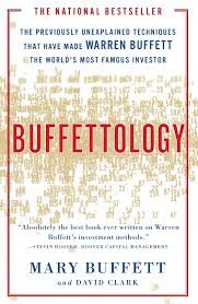 Buffettology: The Previously Unexplained Techniques That Have Made Warren Buffett the World’s Most Famous Investor