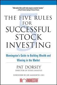 The Five Rules for Successful Stock Investing ; morningstar's Guide to Building Wealth and Winning in the Market