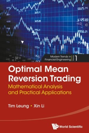 Optimal Mean Reversion Trading: Mathematical Analysis and Practical Applications