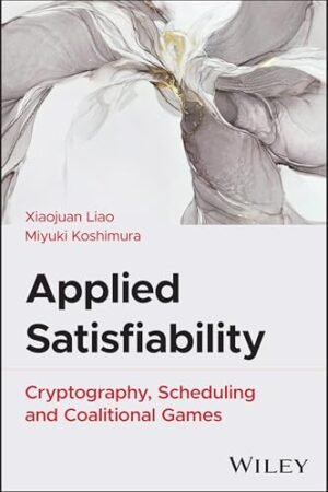 Applied Satisfiability: Cryptography, Scheduling, and Coalitional Games