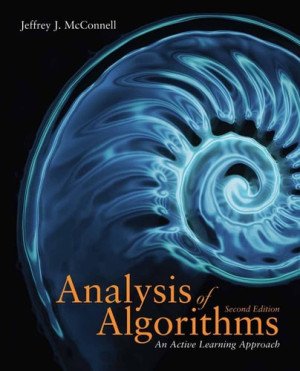 Analysis of Algorithms An Active Learning Approach Second Edition