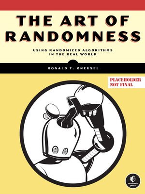The Art of Randomness: Randomized Algorithms in the Real World