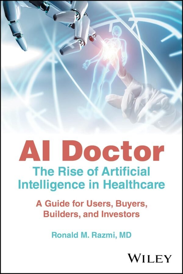 AI Doctor, The Rise of Artificial Intelligence in Healthcare AI Doctor, The Rise of Artificial Intelligence in Healthcare