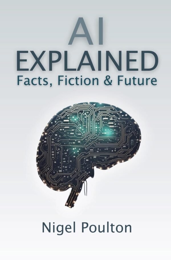 AI Explained, Facts, Fiction & Future