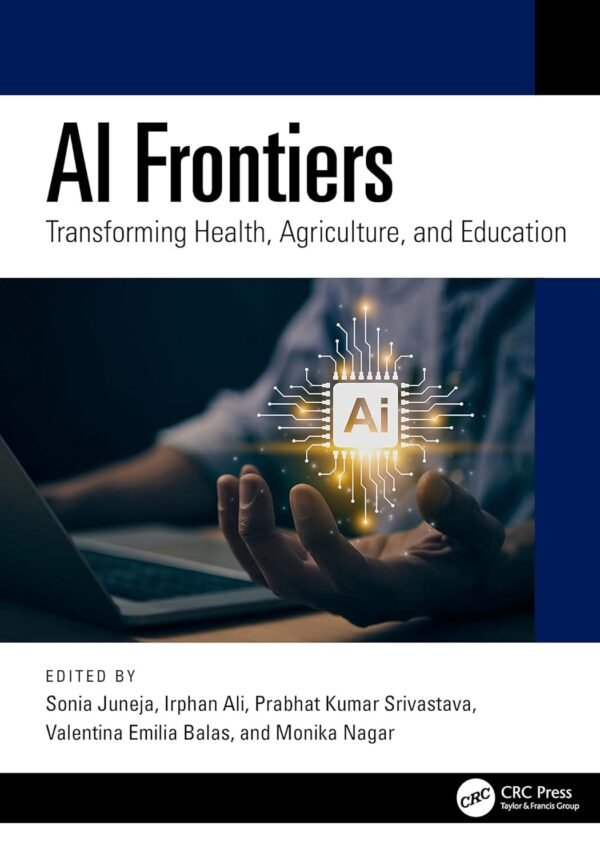 AI Frontiers, Transforming Health, Agriculture, and Education