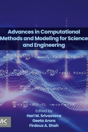 Advances in Computational Methods and Modeling for Science and Engineering