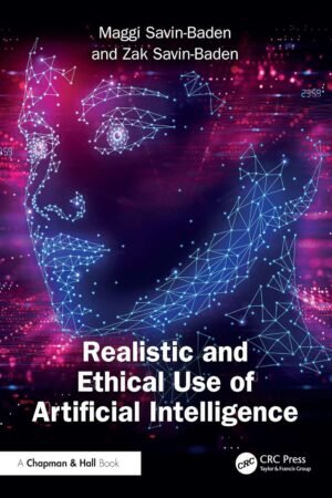 Realistic and Ethical Use of Artificial Intelligence