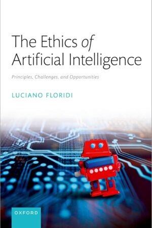 The Ethics of Artificial Intelligence, Principles, Challenges, and Opportunities