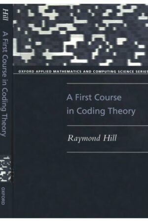 A First Course In Coding Theory