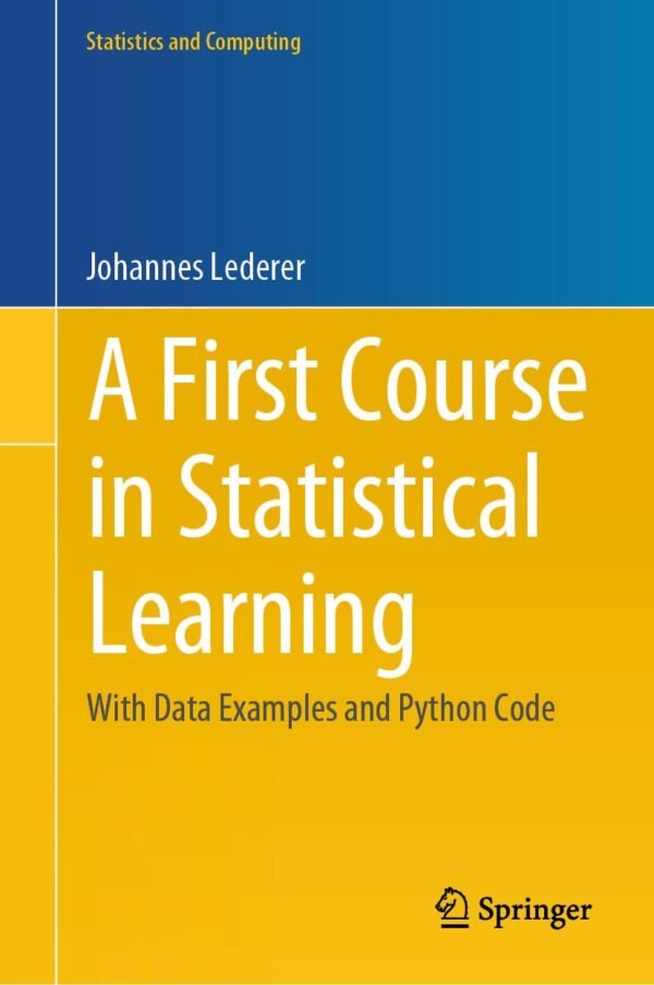 A First Course in Statistical Learning A First Course in Statistical Learning
